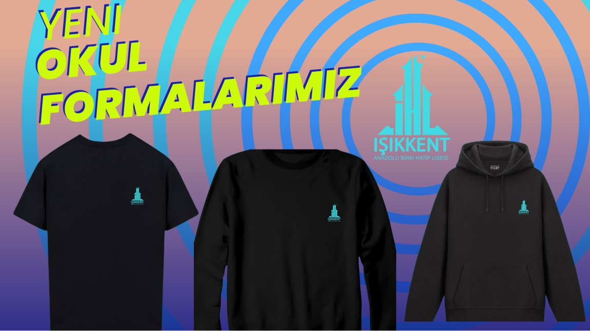 YENİ OKUL FORMALARIMIZ